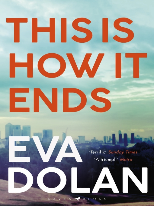 Title details for This Is How It Ends by Eva Dolan - Available